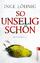 Inge Löhnig: So unselig schön: Kommissar