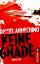 Daniel Annechino: Keine Gnade – Thriller