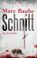 Marc Raabe: Schnitt - Psychothriller