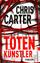 Chris Carter: Totenkünstler (Ein Hunter-