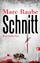 Marc Raabe: Schnitt