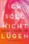 gebrauchtes Buch – Ich soll nicht lügen: Psychothriller – Bild 1