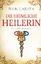 Ellin Carsta: Die heimliche Heilerin - H Ellin Carsta: Die heimliche Heilerin - H