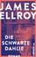 James Ellroy: Die schwarze Dahlie