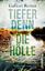 Jörg Reiter: Tiefer denn die Hölle (Ein 