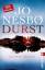 Jo Nesbø: Durst. Harry Holes 11. Fall