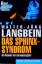 Langbein, Walter J: Das Sphinx Syndrom