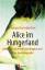 Marya Hornbacher: Alice im Hungerland : 