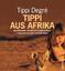 Tippi Degré: Tippi aus Afrika - Das Mädc