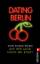 Sonia Rossi: Dating Berlin: Auf der Jagd Sonia Rossi: Dating Berlin: Auf der Jagd