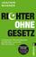 Joachim Wagner: Richter ohne Gesetz - Is