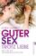 Ulrich Clement: Guter Sex trotz Liebe - 