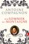 Antoine Compagnon: Ein Sommer mit Montai