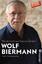 gebrauchtes Buch – Wolf Biermann – Warte nicht auf bessre Zeiten! - Die Autobiographie – Bild 1