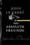 Absolute Freunde. Roman John le Carré an