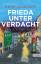 Heidi Gebhardt: Frieda unter Verdacht - 