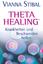 Vianna Stibal: Theta Healing - Krankheit