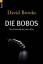 David Brooks: Die Bobos. Der Lebensstil David Brooks: Die Bobos. Der Lebensstil