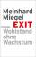 Meinhard Miegel: Exit