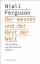 Niall Ferguson: Der Westen und der Rest 