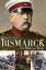 Pötzl, Norbert F.: Bismarck - Der Wille 