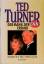 Porter Bibb: Ted Turner - Der Mann, der 