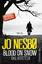 Jo Nesbø: Blood on Snow. Das Versteck (B