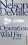 Nelson DeMille: Operation Wild Fire. Rom