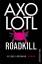 Helene Hegemann: Axolotl Roadkill. Roman