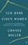 gebrauchtes Buch – Chanel Miller – Ich habe einen Namen - eine Geschichte über Macht, Sexualität und Selbstbestimmung – Bild 1