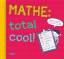 Jonathan Litton: Mathe: total cool