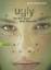 Scott Westerfeld: Ugly - Pretty - Specia