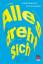 Rosemarie Eichinger: Alles dreht sich - 