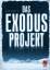 Dan Smith: Das Exodus-Projekt Dan Smith: Das Exodus-Projekt