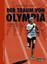 Reinhard Kleist: Der Traum von Olympia -