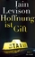 Hoffnung ist Gift – Roman