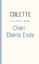 Colette: Chéri Chéris Ende / Zwei Romane Colette: Chéri Chéris Ende / Zwei Romane