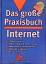 Internet - Online-Recherche - E-Mail - IRC und IRQ - meine eigene Homepage - optimale Browser-Konfiguration - spielen im Internet ; mit 41 Tabellen ; [mit CD-ROM]