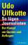 Udo Ulfkotte: So lügen Journalisten - De