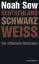 Noah Sow: Deutschland Schwarz Weiß - Der