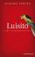 Susanna Tamaro: Luisito – Eine Liebesges