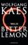 Wolfgang Kaes: Bitter Lemon