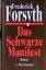 Frederick Forsyth: Das Schwarze Manifest