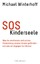 Michael Winterhoff: SOS Kinderseele - Wa