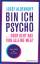 Josef Aldenhoff: Bin ich psycho ... oder