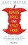 Axel Mexer: Adams Apfel und Evas Erbe - Axel Mexer: Adams Apfel und Evas Erbe -