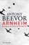 Beevor, Antony und Helmut Ettinger: Arnh