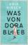 Was von Dora blieb