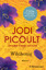 Jodi Picoult: Wildhonig: Roman. Der New 