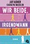 Asher, Jay; Mackler, Carolyn: Wir beide,